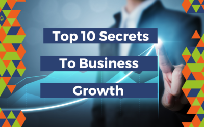 Top 10 Secrets To Business Growth And Development